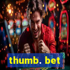 thumb. bet